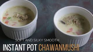 Silky Smooth Instant Pot Chawanmushi (Japanese Steamed Egg Custard)