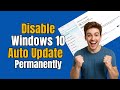 How to Stop Windows 10 Update Permanently (Step-by-Step Visual Guide)