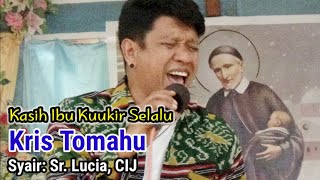 KASIH IBU KUUKIR SELALU #kristomahu