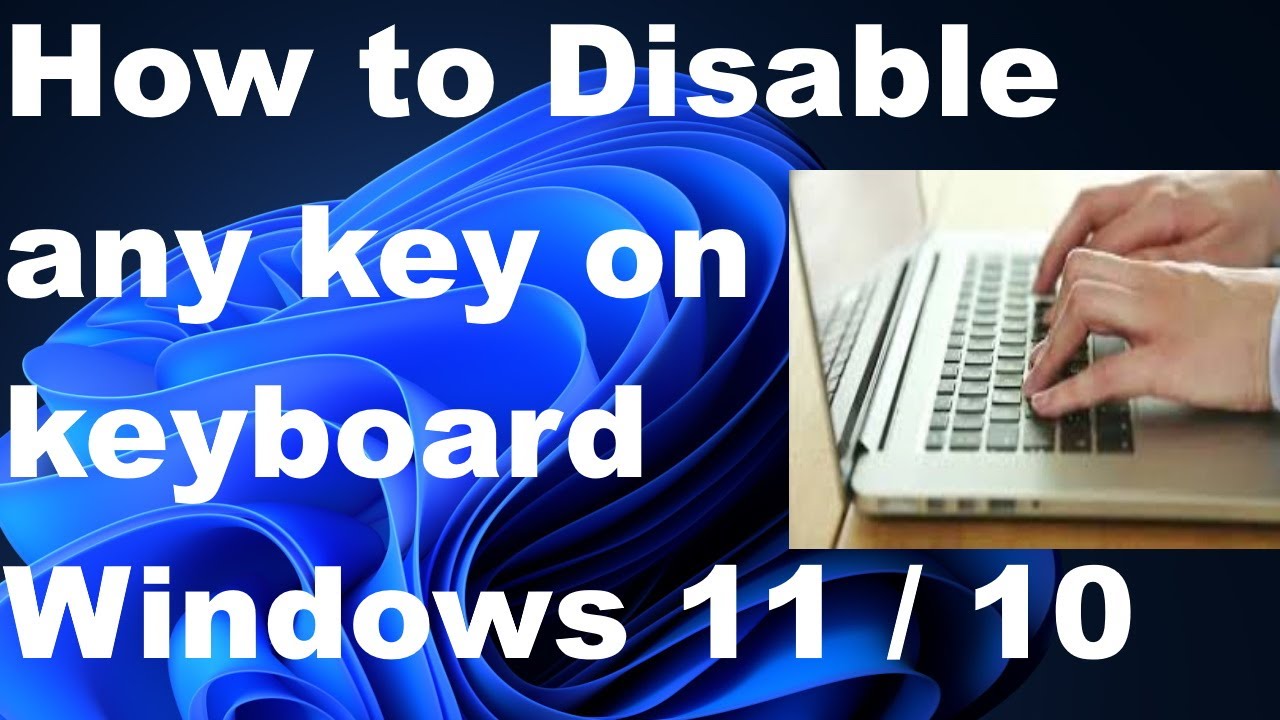 DISABLE KEYBOARD KEY Windows 11 And Windows 10 - YouTube