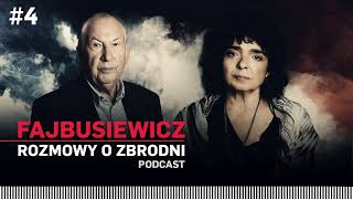 Katarzyna Grochola | FAJBUSIEWICZ: ROZMOWY O ZBRODNI 2 | podcast