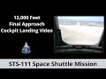 13,000 Feet Space Shuttle Final Approach | Cockpit Camera | STS-111