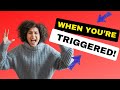 Dealing with People who Trigger You!!