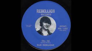 Blue Rebellion  - Tell Me - Monroe, NC 1970