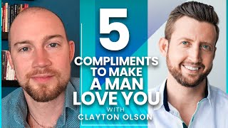 5 Compliments to Make a Man Love You