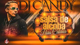 salsa de alcoba#❤️‍🔥🥵#para caleños#💃#DJ CANDY#🎚️👊🔥