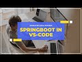 Develop SpringBoot Application using VS Code