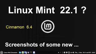 Linux Mint 22.1 ? - New Cinnamon 6.4 screen shots