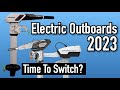 Is 2023 The Year For Electric Outboard Motors for Boats?