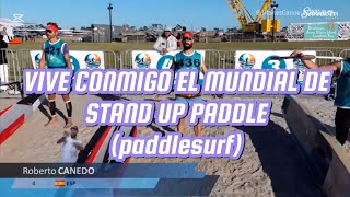 Así viví el mundial de SUP