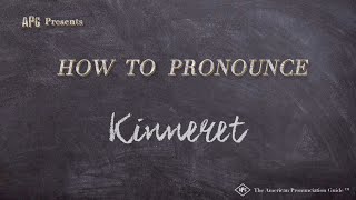 How to Pronounce Kinneret (Real Life Examples!)