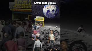 moon After 2050 year's 🤯#shorts #funny