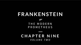 Frankenstein - Volume Two - Chapter Nine [Audiobook]