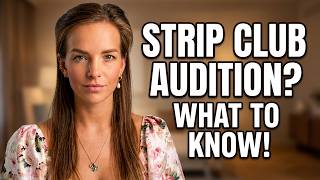 First Strip Club Audition? Here's What to Know
