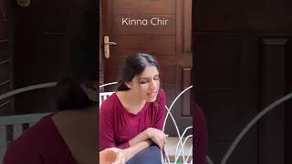 Kinna Chir | Female Version | Nehaal Naseem