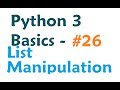 Python 3 Programming Tutorial - List Manipulation