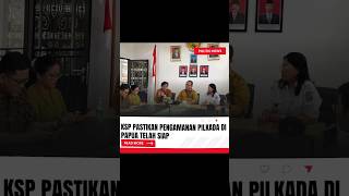 KSP Pastikan Pengamanan Pilkada di Papua Telah Siap