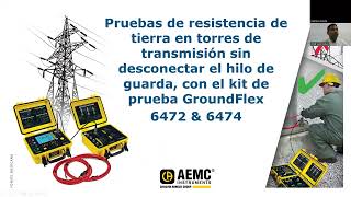 Webinar - Prueba de resistencia de tierra en torres de transmisión con el  GroundFlex de AEMC.