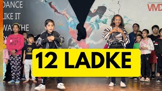 12 Ladke sathe Gume | Tonny Kakkar, Neha Kakkar | Dance video | kid’s choreography |VMDS #12ladke