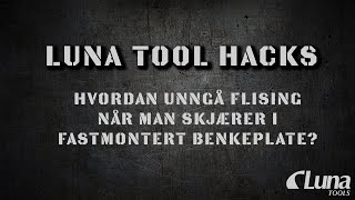 Hvordan unngå flising når du skjærer i fastmontert benkeplate? | Luna Tool Hacks