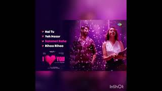 I Love You(2023)|Audio Jukebox|Rakul Preet Singh|Pavail Gulati|All songs of movie(Hindi Songs)