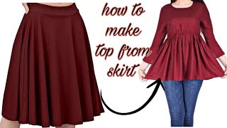 Best Reuse Idea For Old Skirt || how to make top from skirt|| स्कर्ट से टॉप कैसे बनाएं