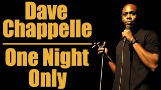 Dave Chappelle - One Night Only