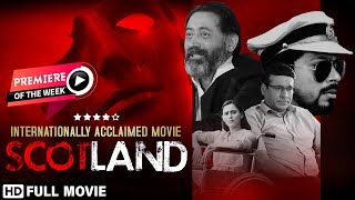 Scotland (2019) | Full Movie | Adam Saini | Khushboo Purohit | Chetan Pandit | Suspense Movie