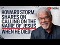 Howard Storm's Incredible Near-Death Experience: Calling on Jesus #HowardStorm #NDE #Jesus #Love