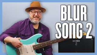 Blur Song 2 Guitar Lesson + Tutorial