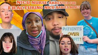 NICU Nurse Arrested For Hurting And Fracturing NICU Babies Bones!