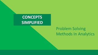 Problem Solving Methods in Analytics