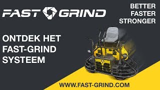 ONTDEK HET FAST-GRIND SYSTEEM