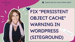 Fix Persistent Object Cache Warning in WordPress SiteGround