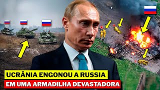 Como a Ucrânia Enganou a Rússia E Atraiu Os Tanque Russos Para Uma Armadilha Mortal