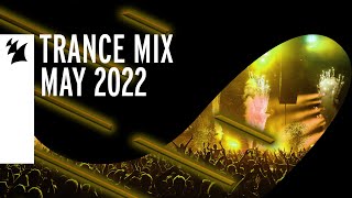 Armada Music Trance Mix - May 2022