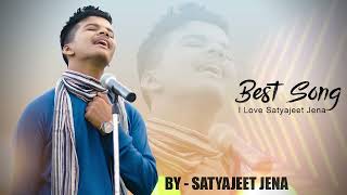 Satyajeet Jena song || Satyajeet jena songs new || Satyajeet jena All songs || Least 2021 new song