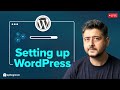 How To Properly Setup a WordPress Website