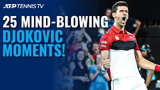 25 Novak Djokovic Moments That Will Blow Your Mind! 🤯