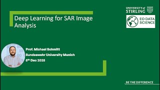 Deep Learning for SAR Image Analysis, Michael Schmitt, Bundeswehr University Munich