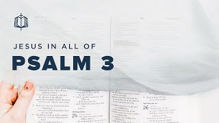 Psalm 3 | You Lift My Head | Bible Study