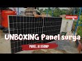 UNBOXING PANEL SURYA JA 550WP BUKAN JINKO