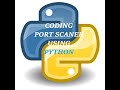 Sockets Tutorial with Python3 || MAKING A PORT SCANNER ||