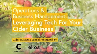 Cider Business School: Leveraging technology for your cider business