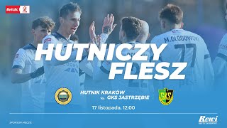 #HutniczyFlesz: Hutnik Kraków - GKS Jastrzębie