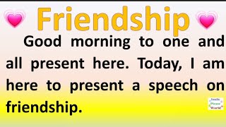 Speech or Essay on Friendship in English by Smile please world