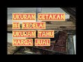 Produksi tahu| ukuran tahu, cetakan dan isi kedelai