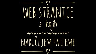 Web stranice s kojih naručujem parfeme ✨