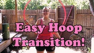 Easy Hoop Transition: No Lift Required, On-Body to Off-Body Beginner Hoop Tutorial