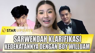 SARWENDAH KLARIFIKASI KEDEKATANNYA DENGAN BOY WILLIAM, DIPUJI ANAK KULIAHAN | STAR UPDATE